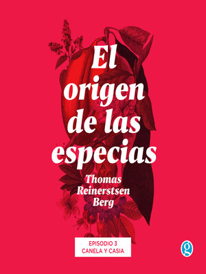 cover image of Canela y casia--El origen de las especias, Episodio 3
